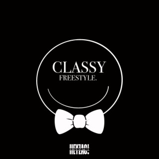 classy freestyle lyrics | Boomplay Music