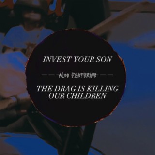 INVEST YOUR SON