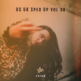 US UK Sped Up vol 32