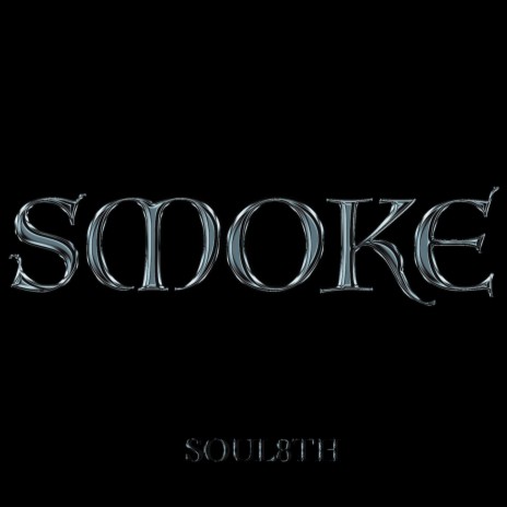 SMOKE | Boomplay Music