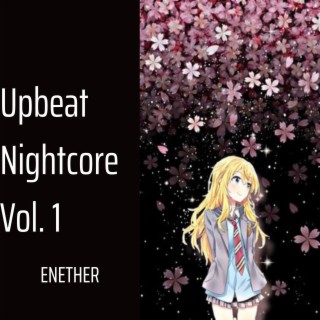 Upbeat Nightcore Vol. 1 (nightcore)