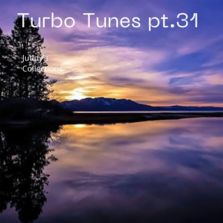 Turbo Tunes pt.31