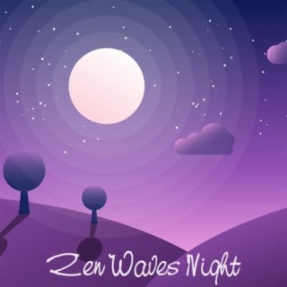 Zen Waves Night