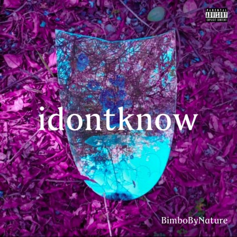 idontknow | Boomplay Music