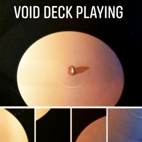 Void Deck Playing | Boomplay Music