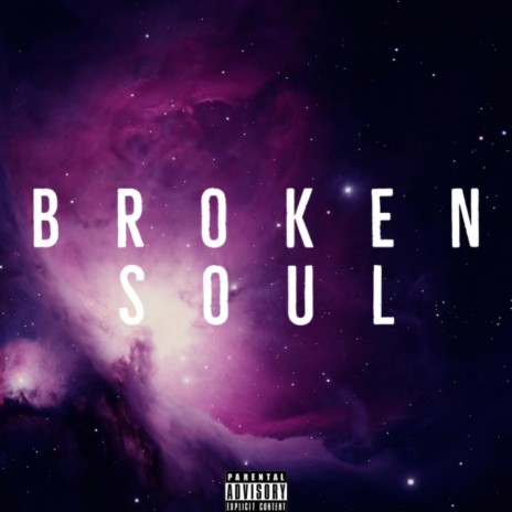 BROKEN SOUL | Boomplay Music