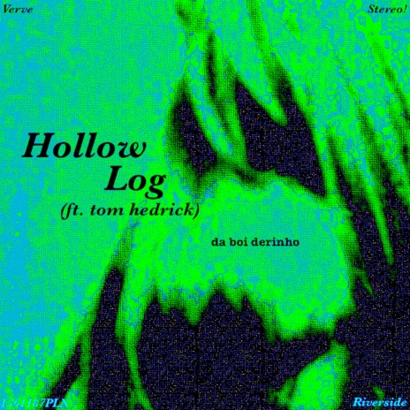 Hollow Log Blues