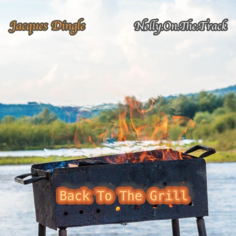 Back To The Grill | Boomplay Music
