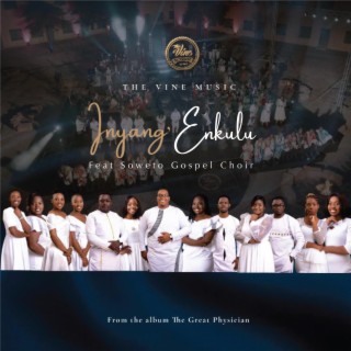 Inyang' Enkulu ft. Soweto Gospel Choir lyrics | Boomplay Music