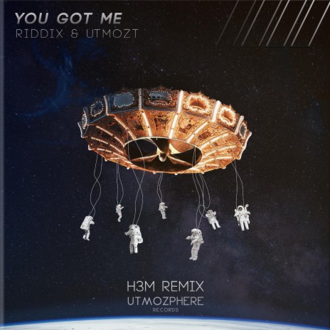 You Got Me (H3M Remix) ft. RIDDIX & H3M | Boomplay Music
