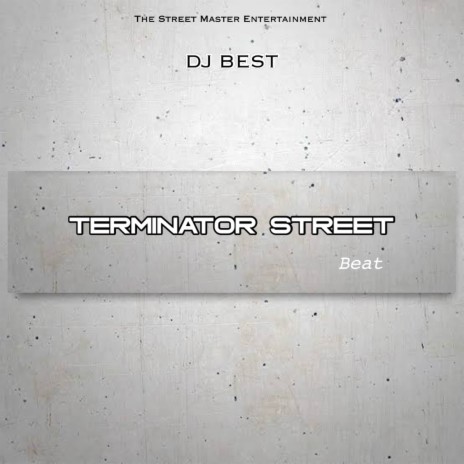 Terminator Street Dance Beat | Boomplay Music