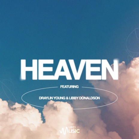 Heaven ft. Draylin Young & Libby Donaldson | Boomplay Music