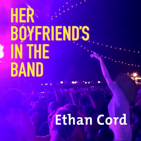 Her Boyfriend's in the Band | Boomplay Music