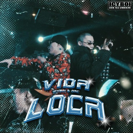 VIDA LOCA ft. OAC | Boomplay Music