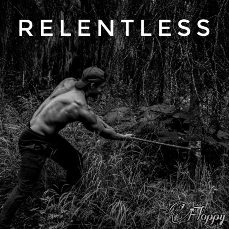 Relentless | Boomplay Music