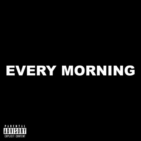 Every Morning ft. Brad Lewis | Boomplay Music