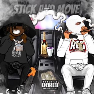 Stick N Move ft. RCG Keef lyrics | Boomplay Music