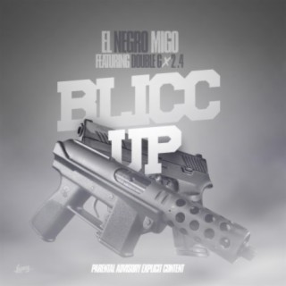 Blicc Up (feat. Double G & 2 4)