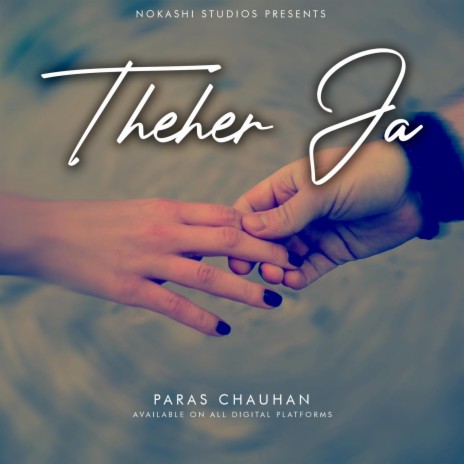 Theher Ja ft. Paras Chauhan | Boomplay Music