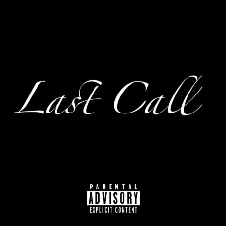 Last Call ft. Jon H.o.p.e | Boomplay Music