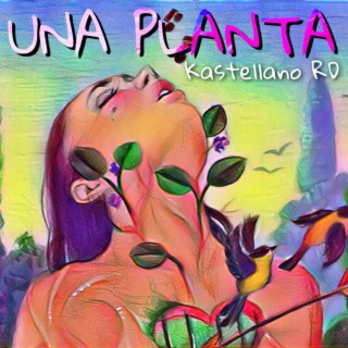 Una Planta lyrics | Boomplay Music