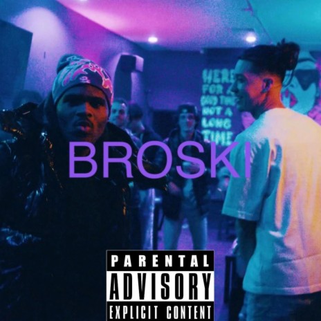 Broski | Boomplay Music