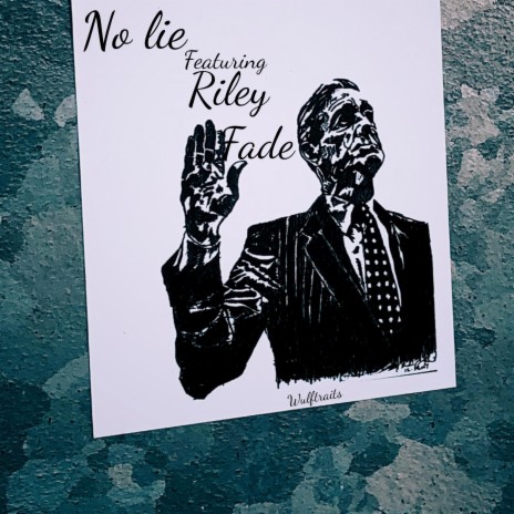 No Lie ft. Riley Fade