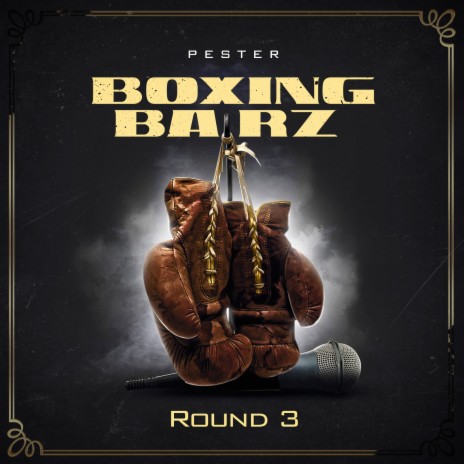 Boxing Barz Round 3 | Boomplay Music