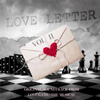 Love Letter, Vol. 2 (Original Soundtrack From Love Game: The Musical)