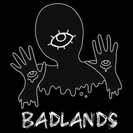BADLANDS | Boomplay Music