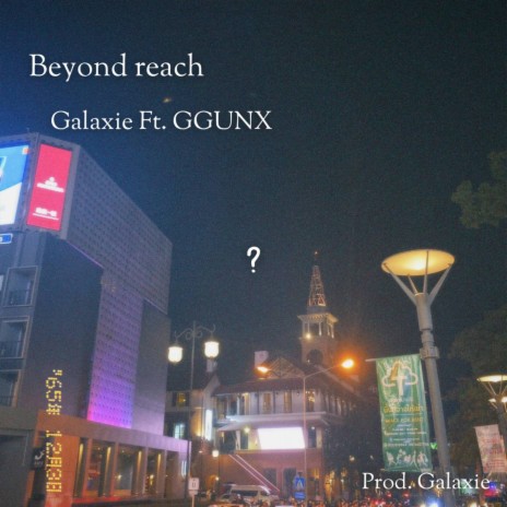 Beyond reach ft. GGUNX | Boomplay Music