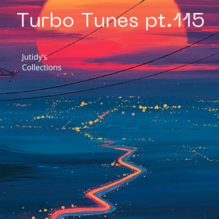 Turbo Tunes pt.115