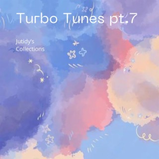 Turbo Tunes pt.7