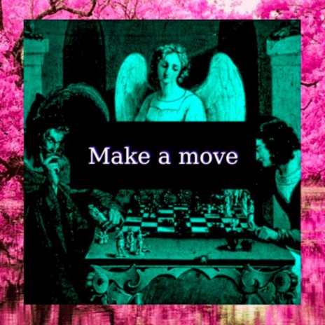 Make a Move | Boomplay Music