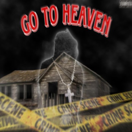 Go To Heaven | Boomplay Music