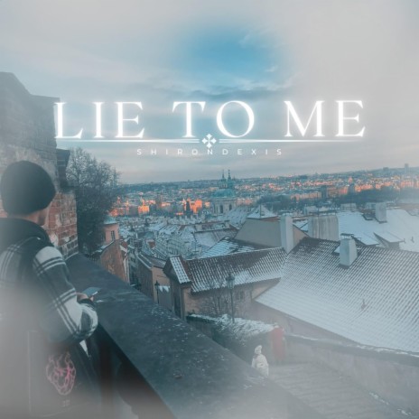 Lie to me