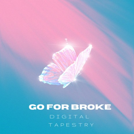 Go For Broke | Boomplay Music