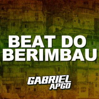 BEAT DO BERIMBAU FDP