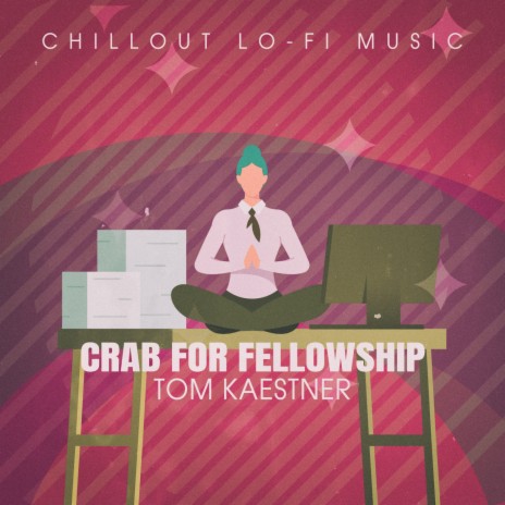 Crab for Fellowship (Lofai@04) | Boomplay Music