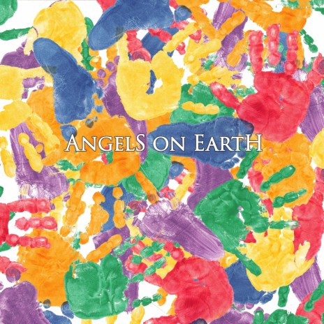 Angels On Earth | Boomplay Music