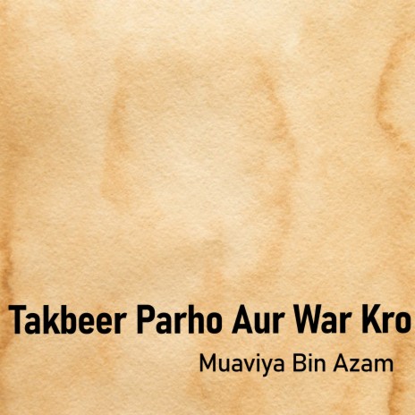Takbeer Parho Aur War Kro | Boomplay Music