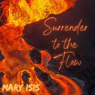 Surrender to the Flow (New Version)