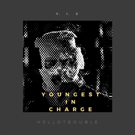 Youngest in Charge | Boomplay Music