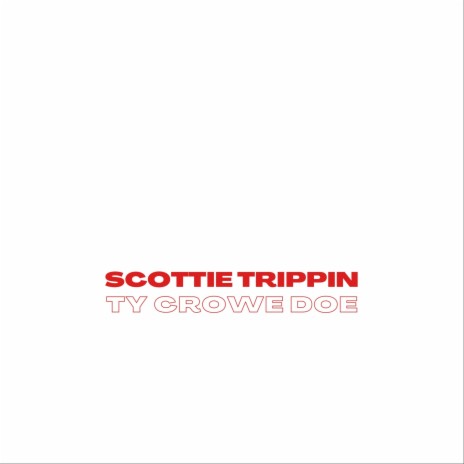Scottie and Ty Did It Agai ft. Scottie Trippin