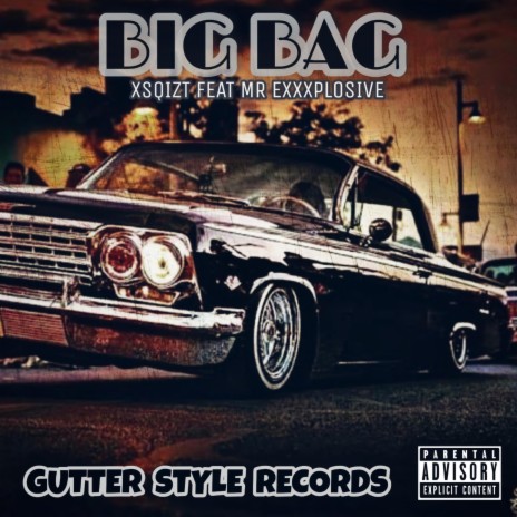 Big Bag ft. Mr Exxxplosive