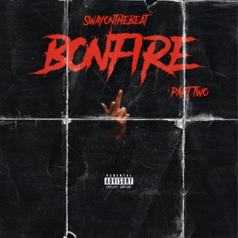Bonfire part two | Boomplay Music