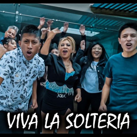 Viva la solteria ft. Patty Ray