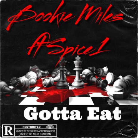 Gotta Eat (freestyle) ft. Spice 1 | Boomplay Music