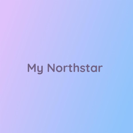 My Northstar | Boomplay Music