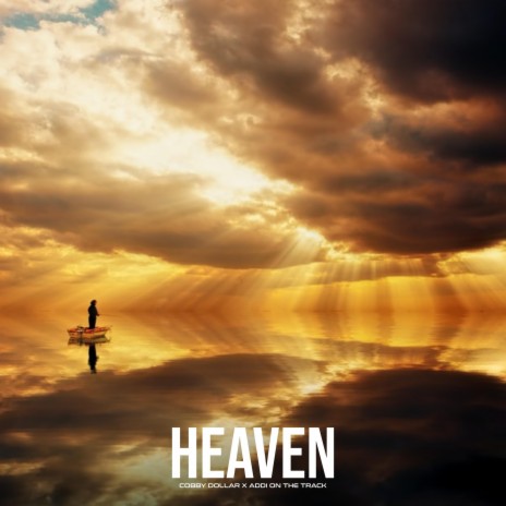 HEAVEN 2 ft. Addi on the Track | Boomplay Music